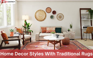 Home Decor Styles With Traditional Rugs