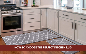 Kitchen Rug Ideas - Here's How to Choose the Perfect Kitchen Rug